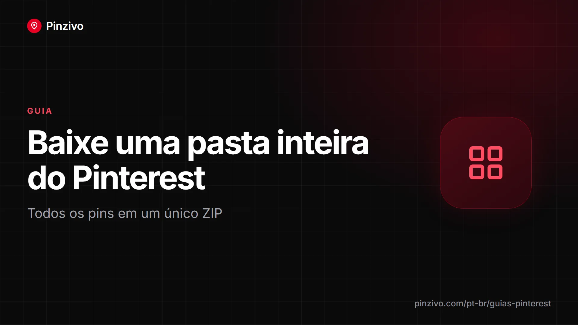 Baixar uma pasta inteira do Pinterest Baixar uma pasta (board) inteira do Pinterest com todos os pins em um único ZIP