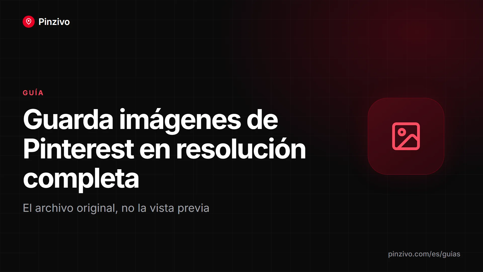 Guardar imágenes de Pinterest en resolución completa Guardar imágenes de Pinterest en resolución completa: archivo original, no vista previa