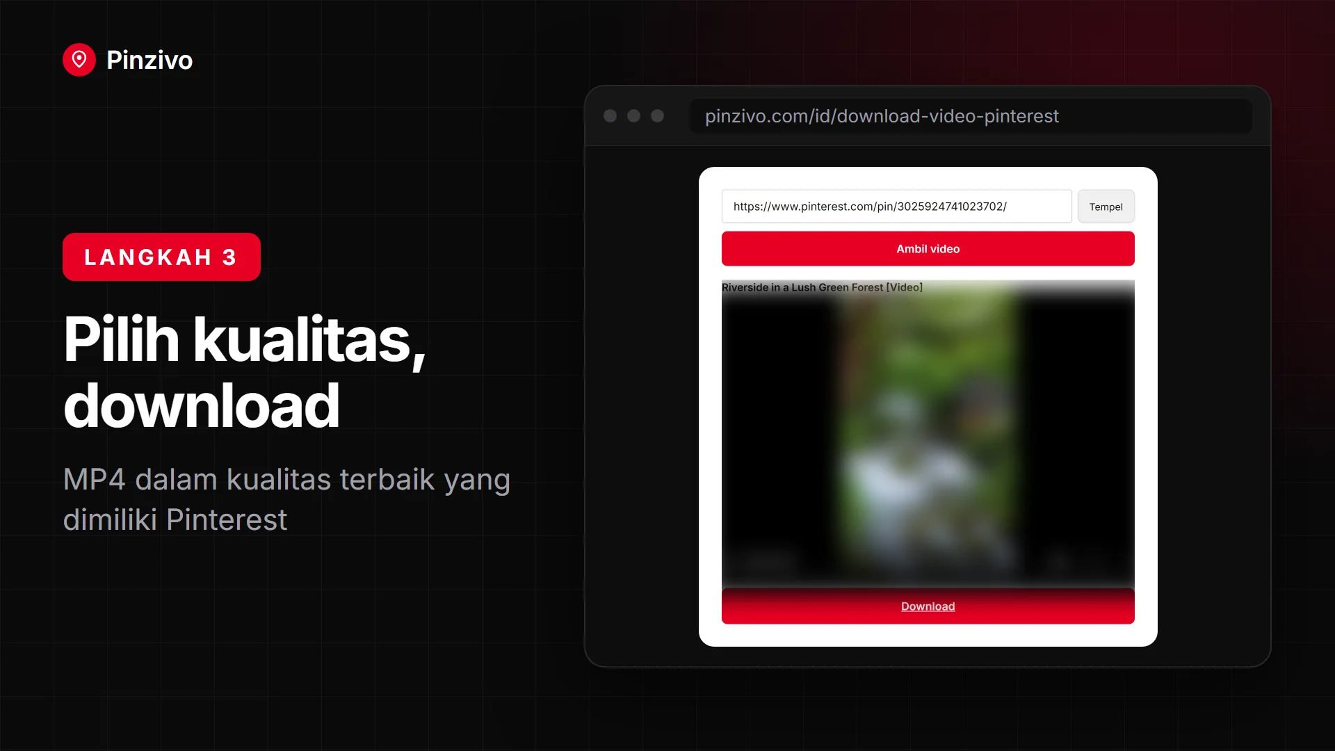 Download video Pinterest sebagai MP4 Pilih kualitas lalu download video Pinterest sebagai MP4 di browser komputer